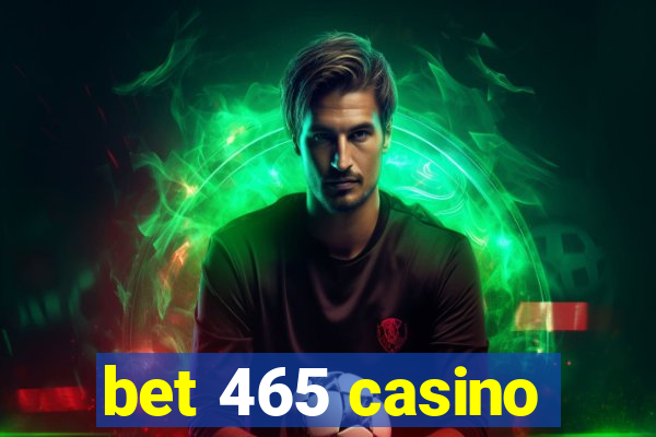 bet 465 casino